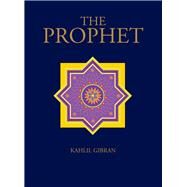 The Prophet by Gibran, Kahlil, 9781782747420