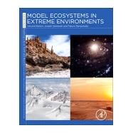 Model Ecosystems in Extreme Environments by Seckbach, Joseph; Rampelotto, Pabulo Henrique, 9780128127421