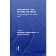 International Law, Security and Ethics: Policy Challenges in the post-9/11 World by Hehir; Aidan, 9780415607421