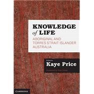 Knowledge of Life by Price, Kaye; Calma, Tom, 9781107477421