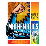 Mathematics Its Power and Utility by Smith, Karl, 9781111577421