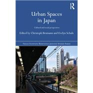 Urban Spaces in Japan: Cultural and Social Perspectives by Brumann; Christoph, 9781138857421