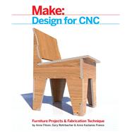 Design for Cnc by Filson, Anne; Rohrbacher, Gary; France, Anna Kaziunas; France, Anna Kaziunas (CON); Young, Bill (CON), 9781457187421
