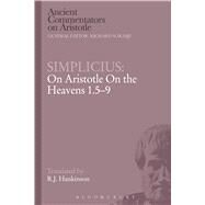Simplicius: On Aristotle On the Heavens 1.5-9 by Simplicius; Hankinson, R.J., 9781472557421
