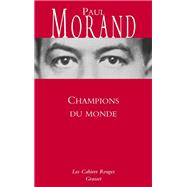 Champions du monde by Paul Morand, 9782246807421