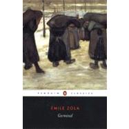 Germinal by Zola, Emile (Author); Pearson, Roger (Translator); Pearson, Roger (Introduction by), 9780140447422
