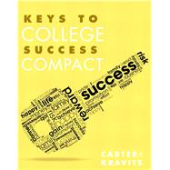 Keys to College Success Compact by Carter, Carol J.; Kravits, Sarah Lyman, 9780321857422