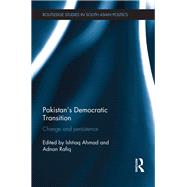 Pakistan's Democratic Transition by Ahmad, Ishtiaq; Rafiq, Adnan, 9780367877422