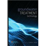 Groundwater Treatment Technology by Nyer, Evan K., 9780471657422