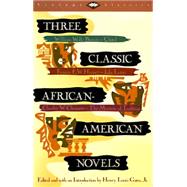 Three Classic African-American Novels by GATES, HENRY LOUIS JRGATES, HENRY LOUIS JR, 9780679727422