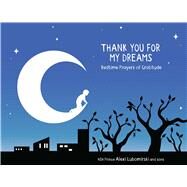 Thank You for My Dreams by Lubomirski, Alexi, 9781449497422