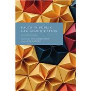 Facts in Public Law Adjudication by Joe Tomlinson and Anne Carter, 9781509957422