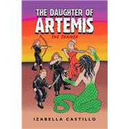 The Daughter of Artemis by Castillo, Izabella, 9781796067422