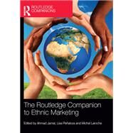 The Routledge Companion to Ethnic Marketing by Jamal, Ahmad; Pealoza, Lisa; Laroche, Michel, 9780367867423