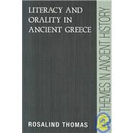 Literacy and Orality in Ancient Greece by Rosalind Thomas, 9780521377423