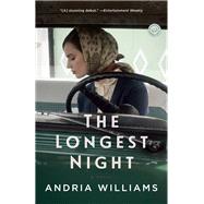The Longest Night A Novel by Williams, Andria, 9780812987423