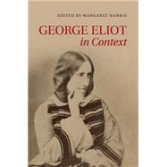 George Eliot in Context by Harris, Margaret, 9781107527423