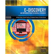 E-Discovery Introduction to Digital Evidence (Book Only) by Phillips, Amelia; Godfrey, Ronald; Steuart, Christopher; Brown, Christine, 9781285427423