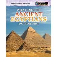 What Did the Ancient Egyptians Do for Me? by Catel, Patrick, 9781432937423