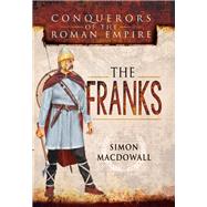 Conquerors of the Roman Empire by MacDowall, Simon, 9781473837423