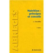 Nutrition : principes et conseils by Laurent Chevallier, 9782294097423