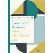 Cases and Materials Public International Law by Said, Lana; Shahid, Masuma, 9789462907423