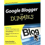 Google Blogger For Dummies by Gunelius, Susan, 9780470407424