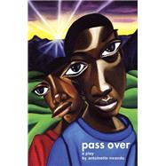 Pass Over by Nwandu, Antoinette, 9780802147424