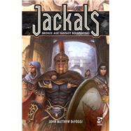 Jackals by Defoggi, John-Matthew; Mccambridge, John; Musseau, Randy, 9781472837424
