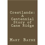 Crestlands by Bayne, Mary Addams, 9781503207424