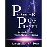 Power of Prayer by Davis, David A.; Garner, Steven, 9781505357424