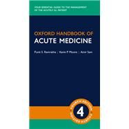 Oxford Handbook of Acute Medicine by Ramrakha, Punit; Moore, Kevin; Sam, Amir, 9780198797425