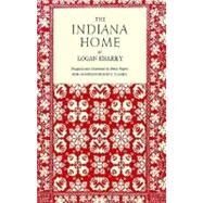 The Indiana Home by Esarey, Logan; Rogers, Bruce, 9780253207425