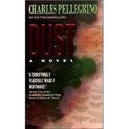 Dust by Pellegrino, Charles, 9780380787425