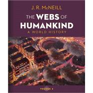 The Webs of Humankind: A...,J.R. McNeill,9780393417425