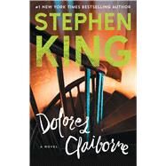 Dolores Claiborne A Novel by King, Stephen, 9781501147425
