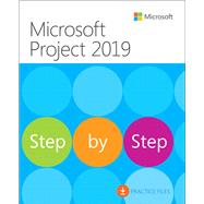 Microsoft Project 2019 Step by Step by Lewis, Cindy M.; Chatfield, Carl; Johnson, Timothy, 9781509307425