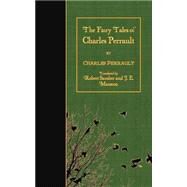 The Fairy Tales of Charles Perrault by Perrault, Charles; Samber, Robert; Mansion, J. E., 9781523857425