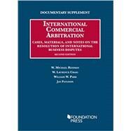 Documentary Supplement on International Commercial Arbitration, 2nd by Reisman, W. Michael; Craig, W. Laurence; Park, William W.; Paulsson, Jan, 9781634597425