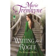 WAITING FOR ROGUE           MM by TREMAYNE MARIE, 9780062747426