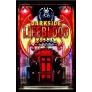 Darkside Book 2: Lifeblood by Becker, Tom, 9780545037426