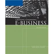 Creating a Winning E-business by Napier, H. Albert; Rivers, Ollie N.; Wagner, Stuart, 9780619217426