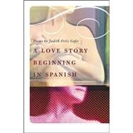 A Love Story Beginning In Spanish by Cofer, Judith Ortiz, 9780820327426