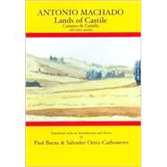 Antonio Machado: Lands of Castile Campos de Castilla and Other Poems by Ortiz-Carboneres, Salvador; Burns, Paul, 9780856687426