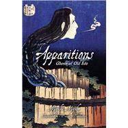 Apparitions: Ghosts of Old Edo by Miyabe, Miyuki, 9781421567426