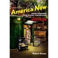 America Now Short Readings from Recent Periodicals by Atwan, Robert, 9781457687426