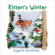 Kitten's Winter by Fernandes, Eugenie; Fernandes, Eugenie, 9781554537426