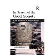 In Search of the Good Society by McIntosh, Malcolm, 9781783537426