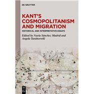 Kant�s Cosmopolitanism and Migration by Nuria S�nchez Madrid, Angela Taraborrelli, 9783111707426