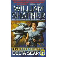 Delta Search Quest for Tomorrow by Shatner, William, 9780061057427